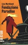 Lisa Marklund - Fondazione Paradiso. Le inchieste di Annika Bengtzon