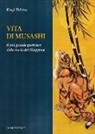 Kenji Tokitsu - Vita di Musashi. Il più grande guerriero della storia del Giappone