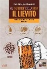 Chris White, Jamil Zainasheff - Gli ingredienti della birra: il lievito. Guida pratica alla fermentazione della birra
