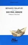 Bernard Malamud - Dio mio, grazie