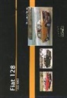 Alessandro Sannia - Fiat 128. 1969-1985