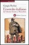 Giorgio Rochat - L'esercito italiano da Vittorio Veneto a Mussolini