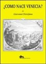 Giovanni Distefano - ¿Cómo nace Venecia?
