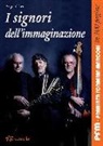 Angelo Torre - I signori dell'immaginazione. PFM, Premiata Forneria Marconi in 100 pagine