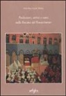 Nirit Ben-Aryeh Debby - Predicatori, artisti e santi nella Toscana del Rinascimento