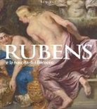 A. Lo Bianco - Rubens e la nascita del Barocco. Catalogo della mostra (Milano, 26 ottobre 2016-26 febbraio 2017)