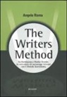 Angelo Roma - The writers method. Da Hemingway a Marlon Brando: la costruzione dei personaggi letterari con il metodo Stanislavskij