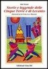 Francesco Musante, Aldo Viviani - Storie e leggende delle Cinque Terre e di Levanto