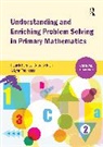 Patrick Barmby, Patrick Bolden Barmby, David Bolden, Lynn Thompson - Understanding and Enriching Problem Solving in Primary Mathematics