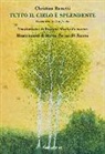 Christina Rossetti, M. T. Di Tanna - Tutto il cielo è splendente. Testo inglese a fronte