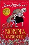 David Walliams, T. Ross - Nonna gangster