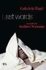 Gabriele Tinti - Last words