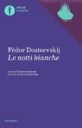 Fëdor Dostoevskij, G. Spendel - Le notti bianche