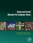Marco Cristani, Marco (Associate Professor Cristani, Cristani Marco, Vittorio Murino, Vittorio (Professor Murino, Vittorio/ Cristani Murino... - Group and Crowd Behavior for Computer Vision