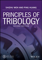Ping Huang, S Wen, Shizh Wen, Shizhu Wen, Shizhu Huang Wen - Principles of Tribology, 2nd Edition
