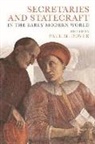 Paul M Dover, Paul M. Dover, Paul M Dover, Paul M. Dover - Secretaries and Statecraft in the Early Modern World