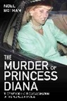Noel Botham - The Murder of Princess Diana - The Truth Behind the Assassination of the People's Princess