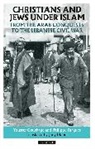 Youssef Courbage, Philippe Fargues - Christians and Jews Under Islam