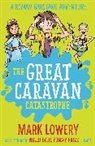 Mark Lowery - Great Caravan Catastrophe