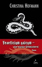 Christina Hofmann - Veneficium unicum