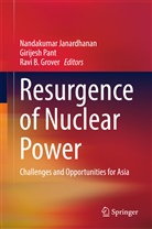 Ravi B Grover, Ravi B. Grover, Nandakumar Janardhanan, Girijes Pant, Girijesh Pant - Resurgence of Nuclear Power