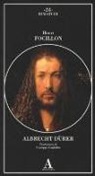 Henri Focillon - Albrecht Dürer