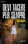 Lisa Unger - Devi tacere per sempre