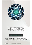 Benedikt Maurer - Levitation PERFORM - Spezial Edition