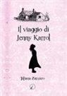 Tatiana Zuccaro - Il viaggio di Jenny Karrol