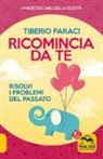 Tiberio Faraci - Ricomincia da te