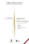 Alberto Ezzu, Roberto Messaglia - Introduzione alla musicoterapia. Storia, fondamenti, modelli, applicazioni cliniche, glossario