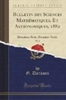 G. Darboux - Bulletin des Sciences Mathématiques, Et Astronomiques, 1882, Vol. 6