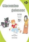 S. Fanucci, V. Ruspi - Giacomino golosone in CAA comunicazione aumentativa alternativa