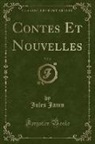 Jules Janin - Contes Et Nouvelles, Vol. 2 (Classic Reprint)