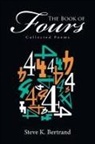 Steve K. Bertrand - The Book of Fours