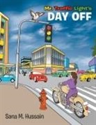 Sana M. Hussain - Mr. Traffic Light's Day Off