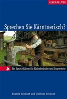 Beatri Schönet, Beatrix Schönet, Günther Schönet, Günther Staudinger - Sprechen Sie Kärntnerisch?