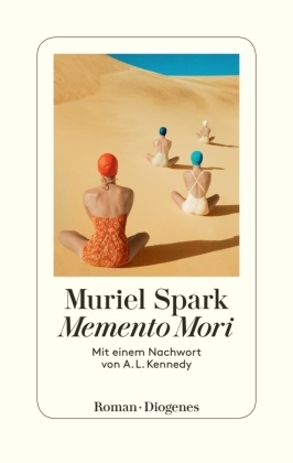 Muriel Spark - Memento Mori - Mit einem Nachwort von A. L. Kennedy. Roman