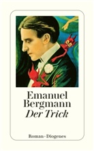 Emanuel Bergmann - Der Trick
