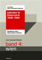 Uwe Baur, Karin Gradwohl-Schlacher, Karin Von: Gradwohl-Schlacher - Literatur in Österreich 1938-1945 - 4: Literatur in Österreich 1938-1945; .