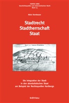 Alois Kernbauer, Alois Von: Kernbauer - Stadtrecht - Stadtherrschaft - Staat