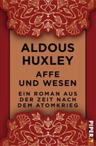 Aldous Huxley - Affe und Wesen