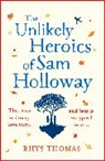 Rhys Thomas, Thomas Rhys - The Unlikely Heroics of Sam Holloway