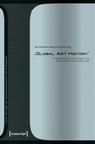Juli Allerstorfer, Julia Allerstorfer, Leisch-Kiesl, Leisch-Kiesl, Monika Leisch-Kiesl - "Global Art History"