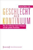 Christel Baltes-LÃ¶hr, Christel Baltes-Löhr - Geschlecht als Kontinuum