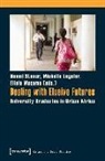 Michell Engeler, Michelle Engeler, Elísio Macamo, Noemi Steuer - Dealing with Elusive Futures