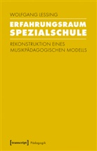 Wolfgang Lessing - Erfahrungsraum Spezialschule
