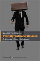 Mar Hill, Marc Hill, Yildiz, Erol Yildiz - Postmigrantische Visionen