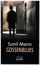 Sunil Mann - Gossenblues