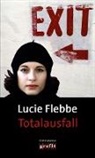 Lucie Flebbe - Totalausfall